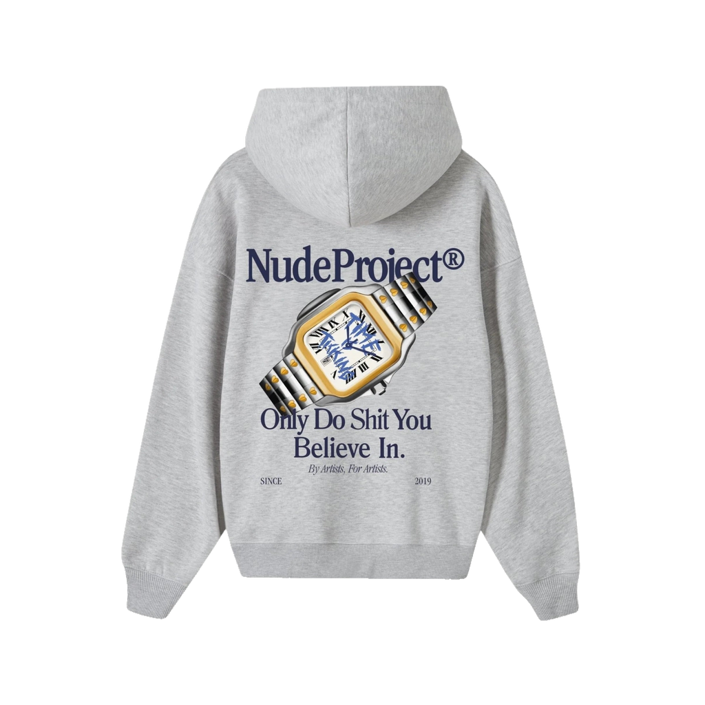 Nude Project Only Do Shit You Believe in Hoodie