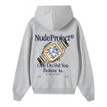 Nude Project Only Do Shit You Believe in Hoodie