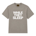 Youwasntder While They Sleep Tee