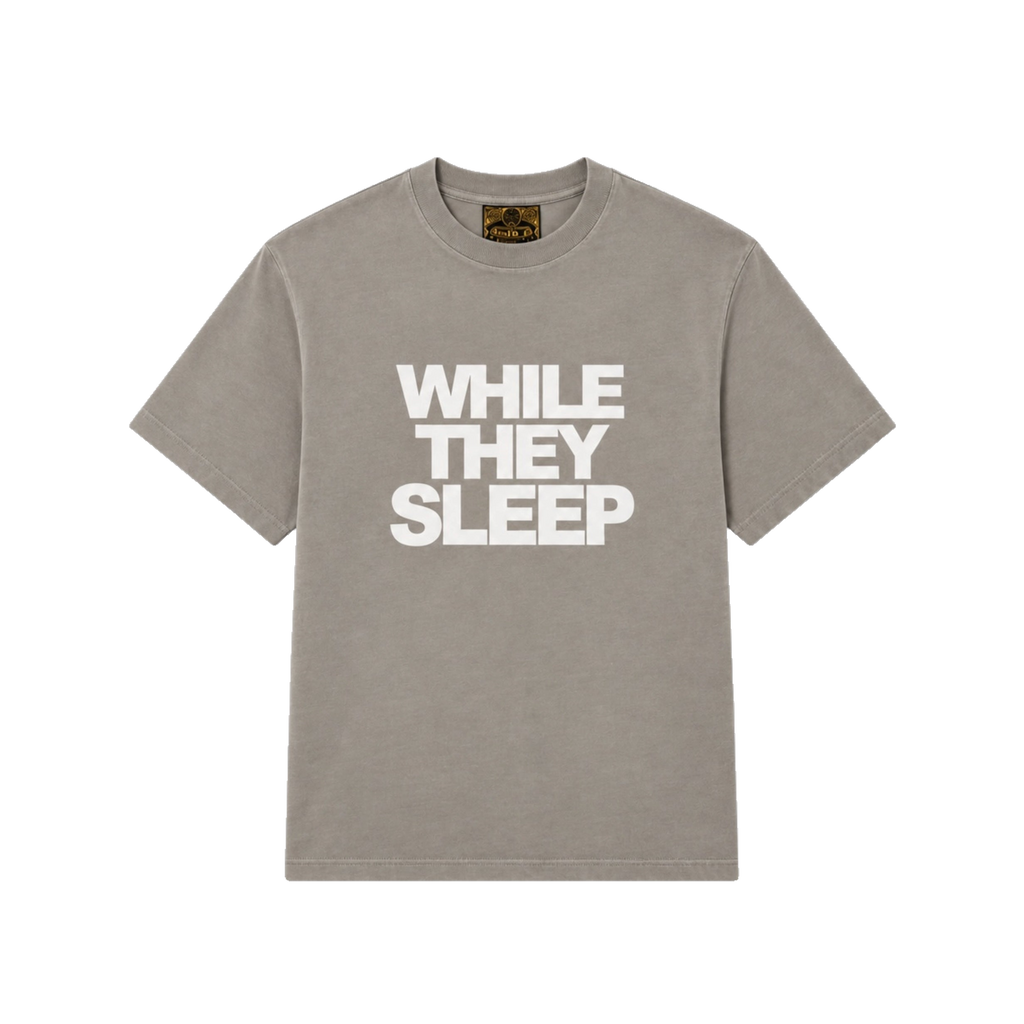 Youwasntder While They Sleep Tee