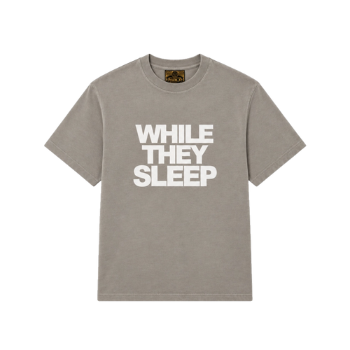 Youwasntder While They Sleep Tee