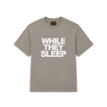 Youwasntder While They Sleep Tee